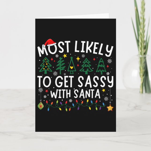 Most Likely To Get Sy With Santa Matching Christma Card (Front)