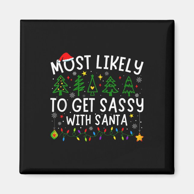 Most Likely To Get Sy With Santa Matching Christma Magnet (Front)