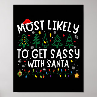 Most Likely To Get Sy With Santa Matching Christma Poster