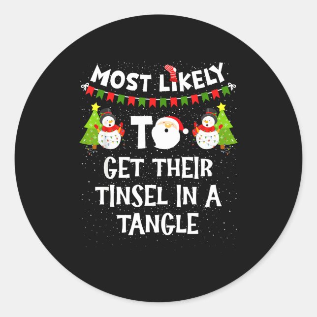 Most Likely To Get Their Tinsel In A Tangle Christ Classic Round Sticker (Front)