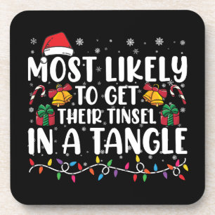 Most Likely To Get Their Tinsel In A Tangle Xmas Beverage Coaster