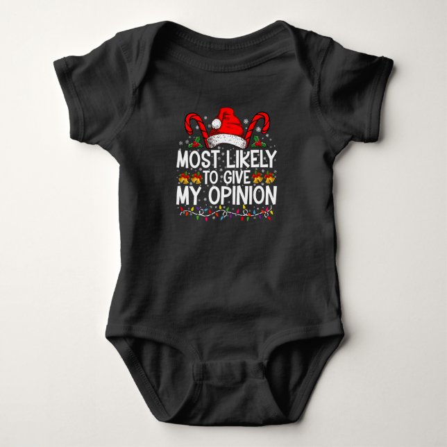 Most Likely To Give My Opinion Funny Christmas Baby Bodysuit (Front)