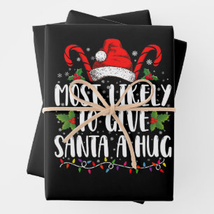Most Likely To Give Santa A Hug Ing Family Xmas Wrapping Paper Sheets