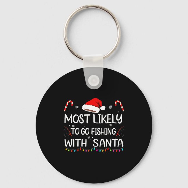 Most Likely To Go Fishing With Santa Family Christ Keychain (Front)