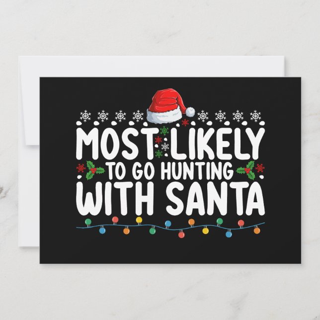 Most Likely To Go Hunting With Santa Christmas Invitation (Front)