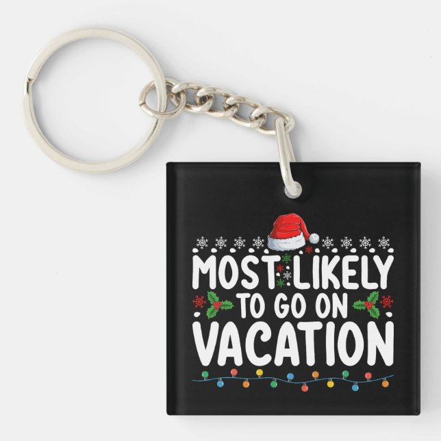 Most Likely To Go On Vacation Christmas Family Keychain (Front)