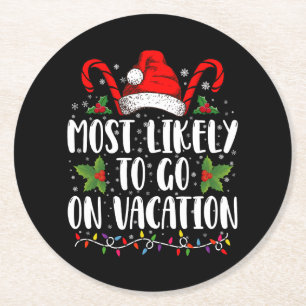 Most Likely To Go On Vacation Christmas Matching Round Paper Coaster