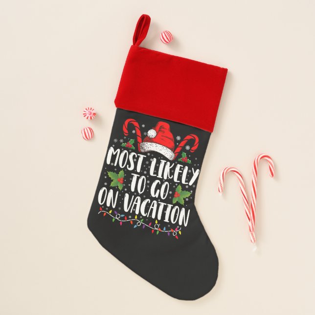 Most Likely To Go On Vacation Christmas Matching Stocking (Front)