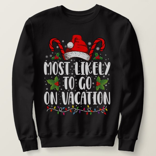 Most Likely To Go On Vacation Christmas Matching Sweatshirt (Design Front)
