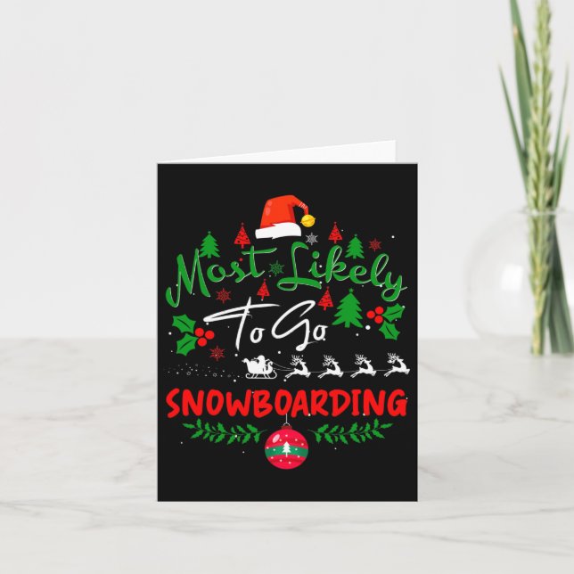 Most Likely To Go Snowboarding Humor Christmas Paj Card (Front)