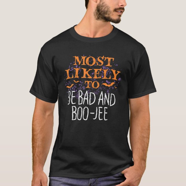 Most Likely To Halloween Be Bad And Boo-Jee Matchi T-Shirt (Front)