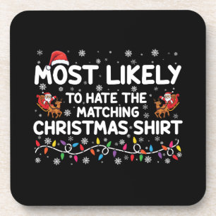 Most Likely To Hate Matching Christmas Beverage Coaster