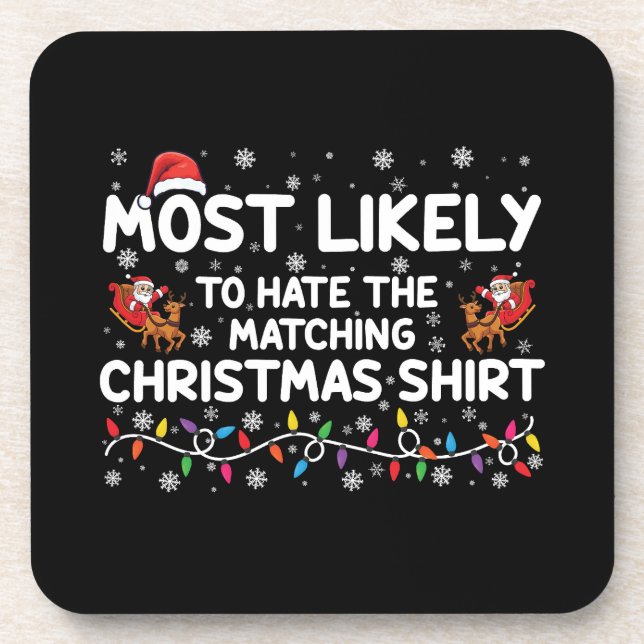 Most Likely To Hate Matching Christmas  Beverage Coaster (Front)