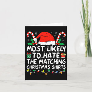 Most Likely To Hate Matching Christmas Family Paja Card