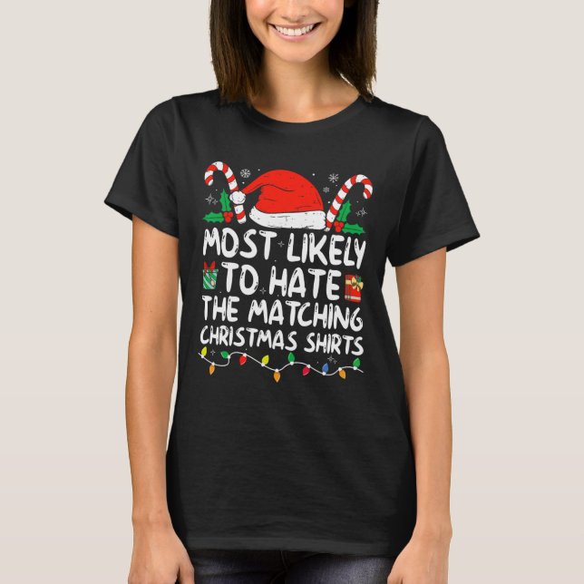 Most Likely To Hate Matching Christmas Family Paja T-Shirt (Front)