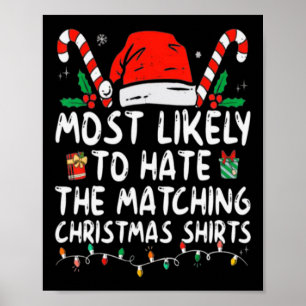 Most Likely To Hate Matching Christmas Fun Family Poster