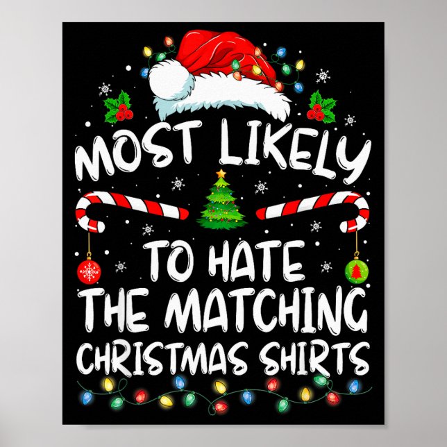 Most Likely To Hate Matching Christmas Funny Famil Poster (Front)