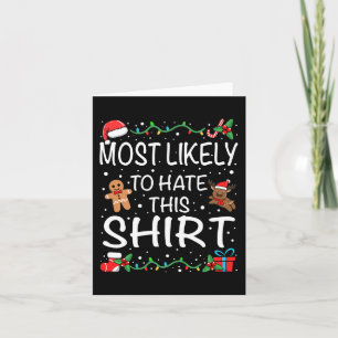 Most Likely To Hate This  Family Christmas  Card