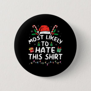 Most Likely To Hate This Family Christmas Pajamas Button