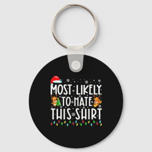 Most Likely To Hate This Family Christmas Pajamas  Keychain