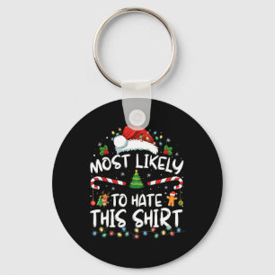 Most Likely To Hate This Family Christmas Pajamas  Keychain