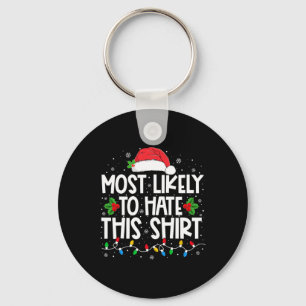 Most Likely To Hate This Family Christmas Pajamas  Keychain