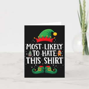 Most Likely To Hate This Shirt Matching Christmas Card