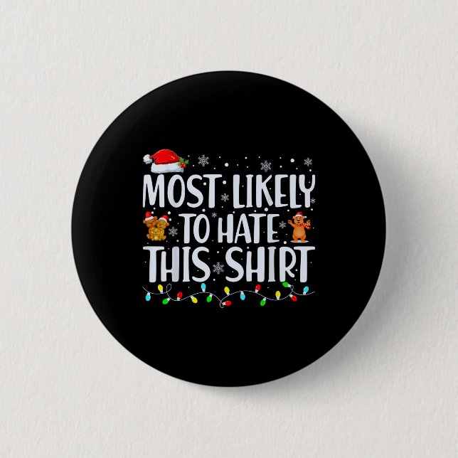 Most Likely To Hate This  Xmas Pajamas Family Chri Button (Front)