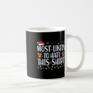 Most Likely To Hate This Xmas Pajamas Family Chris Coffee Mug