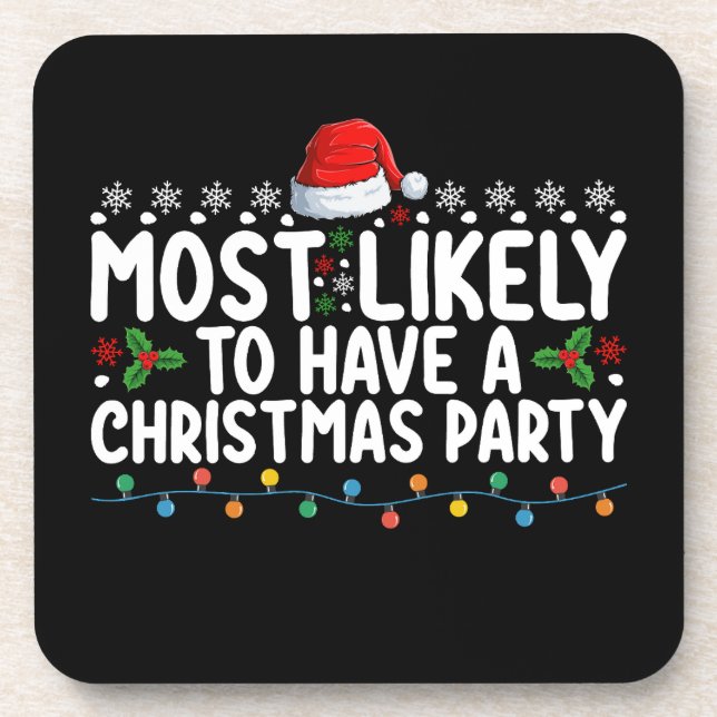 Most Likely To Have A Christmas Party Family Beverage Coaster (Front)