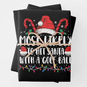 Most Likely To Hit Santa With A Golf Ball Xmas Wrapping Paper Sheets