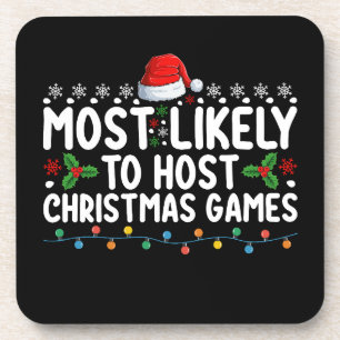 Most Likely To Host Christmas Games Family Holiday Beverage Coaster