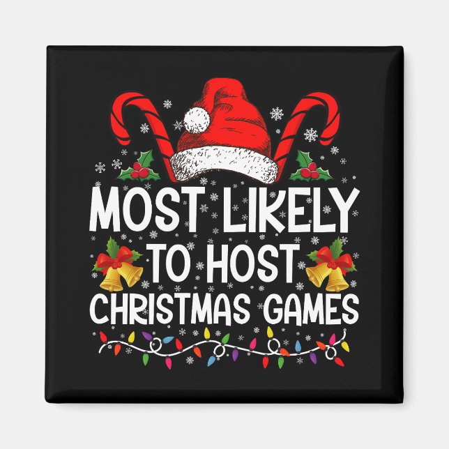 Most Likely To Host Christmas Games Family Magnet (Front)