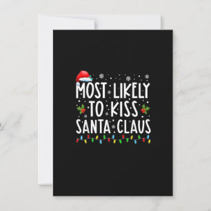 Most Likely To Kiss Santa Claus Funny Family Chris Invitation