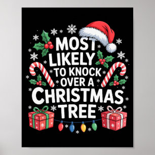 Most Likely To Knock Over The Christmas Tree Famil Poster