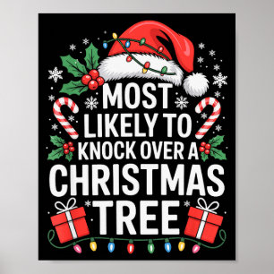 Most Likely To Knock Over The Christmas Tree Famil Poster
