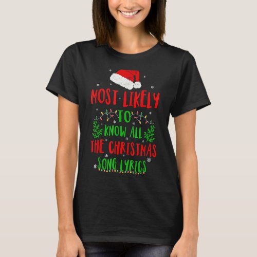 Most Likely To Know All The Christmas Song Lyrics  T_Shirt