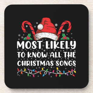Most Likely To Know All The Christmas Songs Beverage Coaster