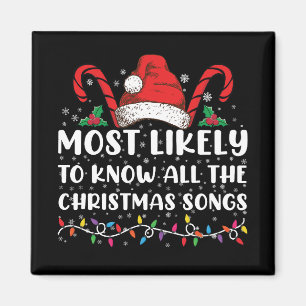 Most Likely To Know All The Christmas Songs Magnet