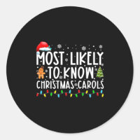 Most Likely To Know Christmas Carols Funny Christm