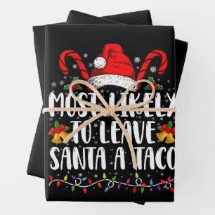 Most Likely To Leave Santa A Taco Funny Christmas Wrapping Paper Sheets