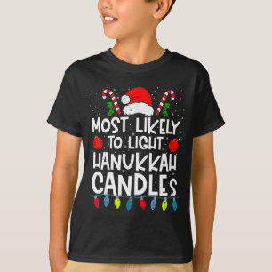 Most Likely To Light Hanukkah Candles Family Crew T-Shirt