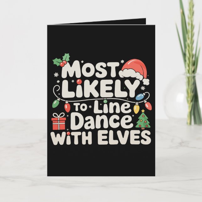 Most Likely To Line Dance With Elves Christmas Card (Front)
