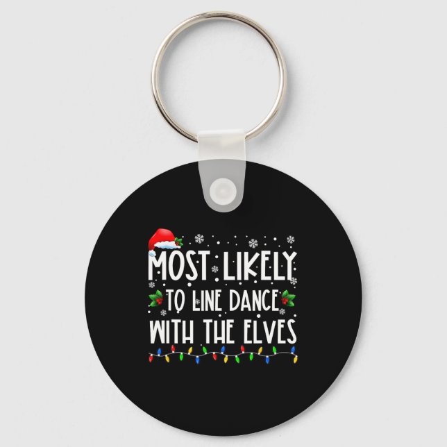 Most Likely To Line Dance With Elves Christmas Dan Keychain (Front)
