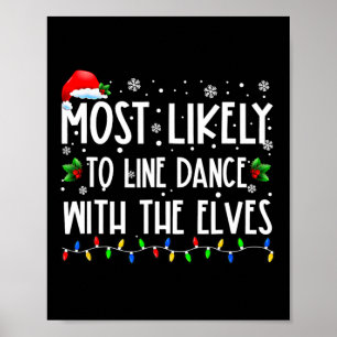 Most Likely To Line Dance With Elves Christmas Dan Poster