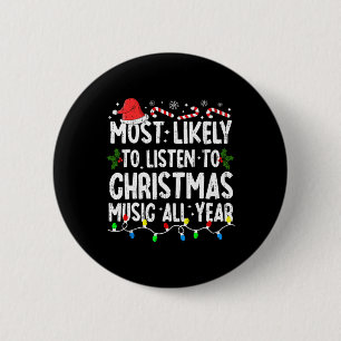 Most Likely To Lister Christmas Music Xmas Family  Button