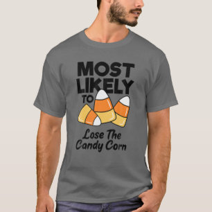Most Likely To Lose The Candy Corn Kids Adults Hal T-Shirt