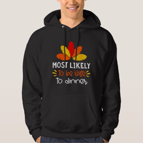 Most Likely to Matching Family Thanksgiving Pajama Hoodie