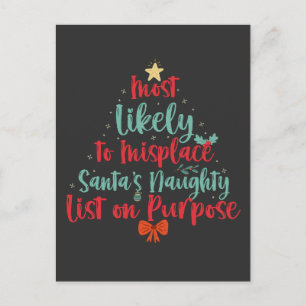Most Likely To Misplace Santa's Naughty List Xmas Postcard