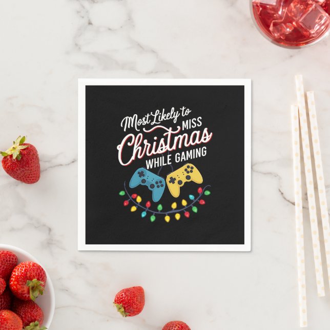 Most Likely To Miss Christmas While Gaming Gamer  Napkins (Insitu)